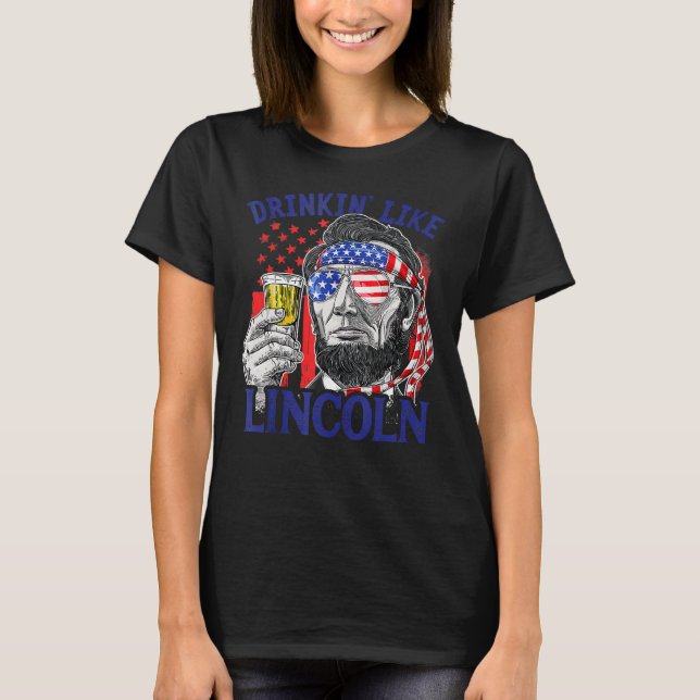 Drinking Like Lincoln 4th Of July Men Abraham Meri T-Shirt (Front)