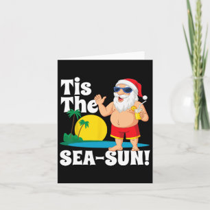 Drinking Santa Claus Tis The Sea-sun Christmas In  Card
