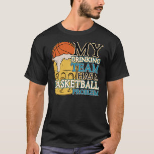 Drinking Team Basketball T-Shirt