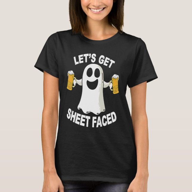 Drinking Team Halloween Costume Let's Get Sheet Fa T-Shirt (Front)