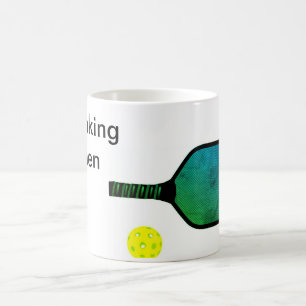 Drinking then Pickleball Coffee Mug
