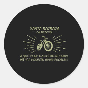 Drinking Town Mountain Biking Problem - Santa Rra Classic Round Sticker