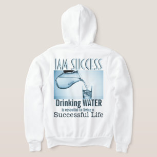 DRINKING WATER HOODIE