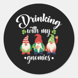Drinking With My Gnomies Funny St Patrick's Day Classic Round Sticker