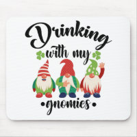 Drinking With My Gnomies Funny St Patrick's Day