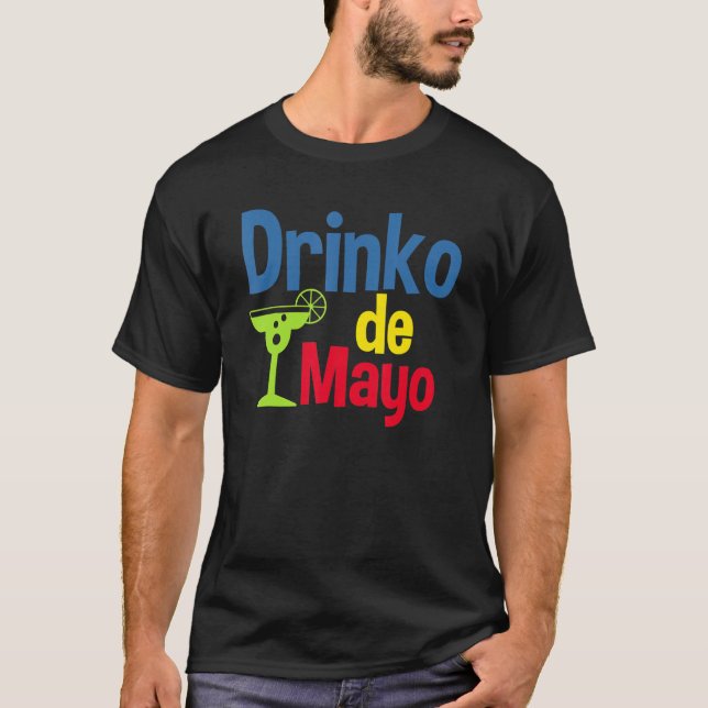Drinko De Mayo  Cinco De Mayo T-Shirt (Front)