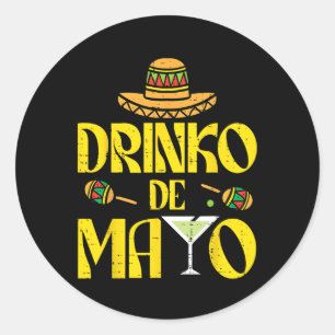 Drinko De Mayo Funny Cinco De Mayo Mexican Fiesta  Classic Round Sticker