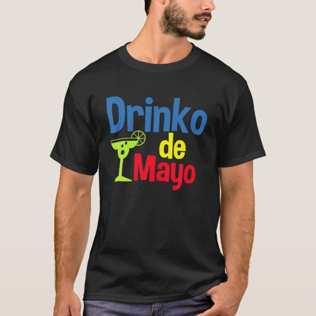 Drinko De Mayo Funny Cinco De Mayo T-Shirt (Front)