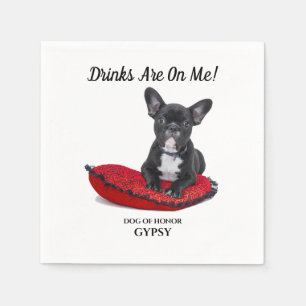 Drinks Are On Me, with your pets photo Napkin