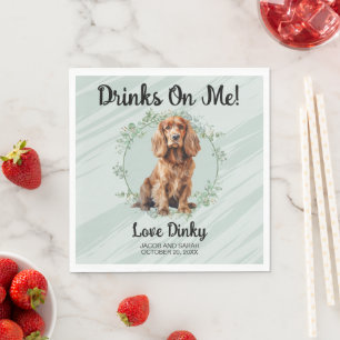 Drinks On Me! Cocker Spaniel Dog Pet Wedding Napkin