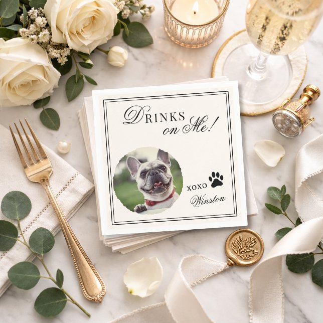Drinks on Me Custom Pet Photo Old Money Wedding  Napkin (Creator Uploaded)