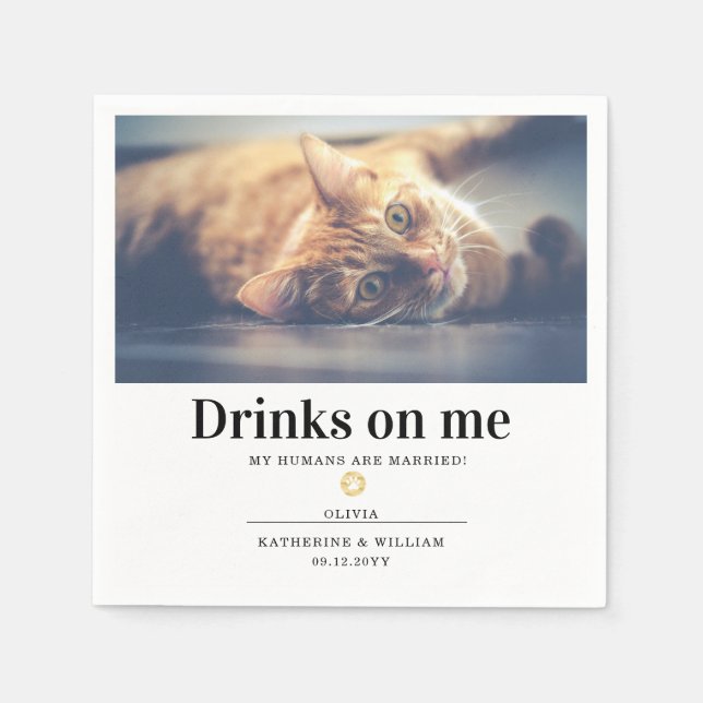 Drinks on Me Fun Pet Cat Photo Wedding Napkin (Front)