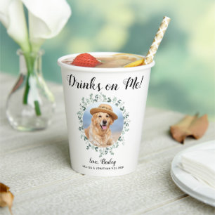 Drinks On Me Open Bar Pet Photo Eucalyptus Wedding Paper Cups