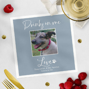 Drinks On Me Pet Photo Calligraphy Wedding Napkin