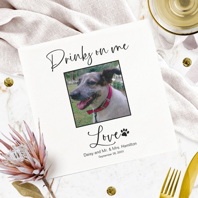 Drinks On Me Pet Photo Calligraphy Wedding  Napkin (Creator Uploaded)