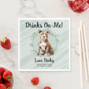 Drinks On Me! Pitbull Dog Napkins with Photo