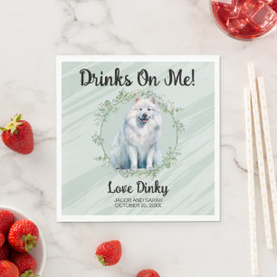 Drinks On Me! Samoyed Dog Photo Wedding Napkin