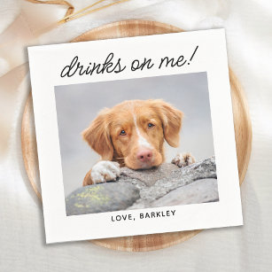 Drinks On Me Simple Photo Cute Fun Dog Pet Wedding Napkin