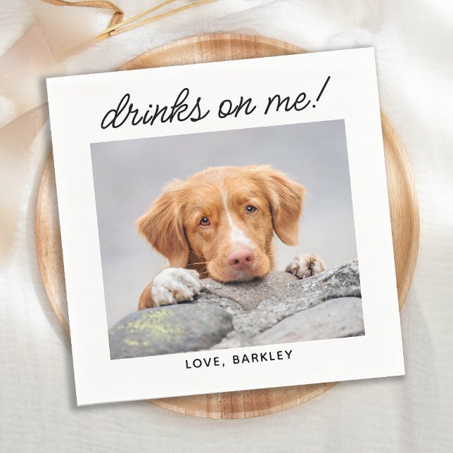 Drinks On Me Simple Photo Cute Fun Dog Pet Wedding Napkin (Creator Uploaded)
