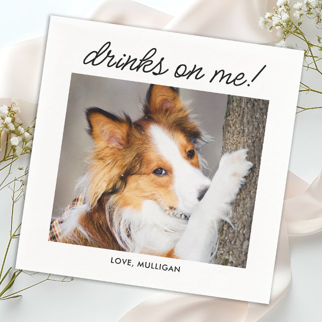 Drinks On Me Simple Photo Fun Cute Dog Pet Wedding Napkin (Creator Uploaded)
