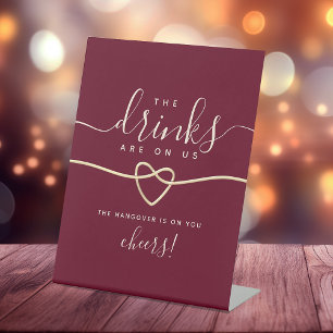 Drinks on Us Funny Red Wedding Open Bar Pedestal Sign