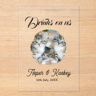 Drinks on us open bar pet photo wedding couple dat acrylic invitations