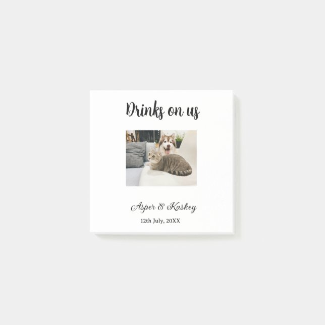 Drinks on us open bar pet photo wedding couple dat post-it notes (Front)
