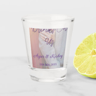 Drinks on us open bar pet photo wedding couple dat shot glass
