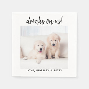 Drinks On Us Simple Photo Cute Fun Dog Pet Wedding Napkin