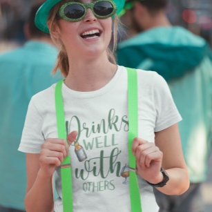 Drinks Well with Other St. Patrick's Day  T-Shirt