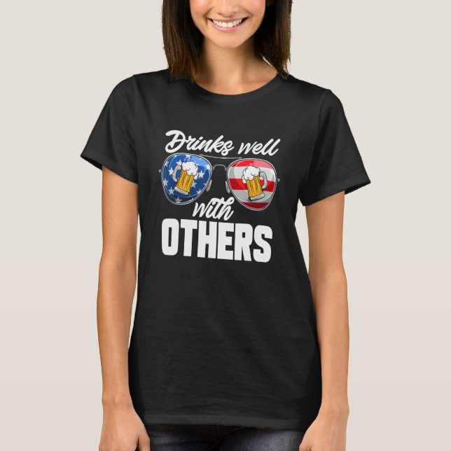 Drinks Well With Others 4th Of July Drinking T-Shirt (Front)
