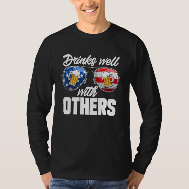 Drinks Well With Others 4th Of July Drinking T-Shirt (Front)