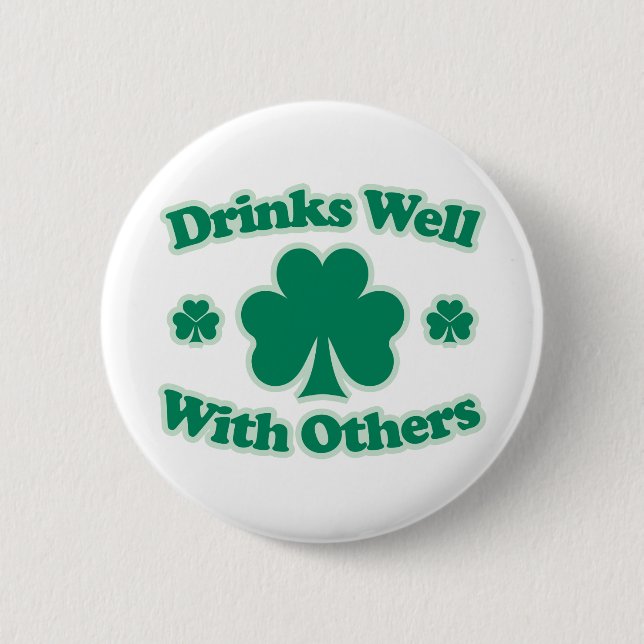 Drinks Well With Others 6 Cm Round Badge (Front)