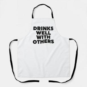 Drinks Well With Others Apron