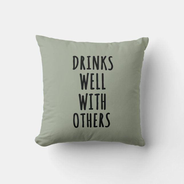 Drinks Well With Others Cushion (Front)