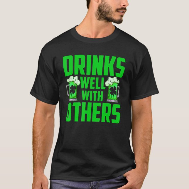 Drinks Well With Others Funny Patrick's Day Shamro T-Shirt (Front)