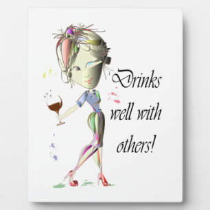 Drinks well with others, funny Wine art Plaque