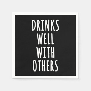 Drinks Well With Others Napkin