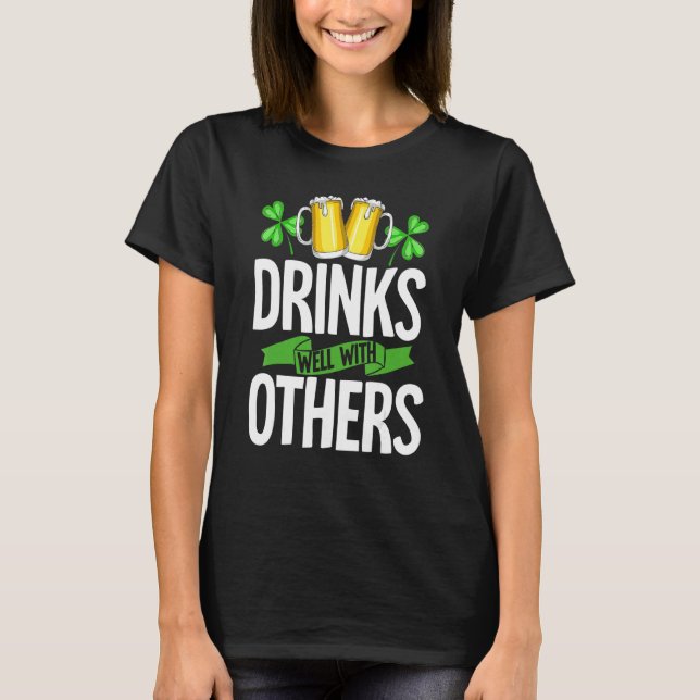 Drinks Well With Others Shirt Drinks Well With Oth (Front)