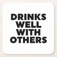 Drinks Well With Others
