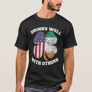Drinks Well With Others St Patrick s Day Shamrock T-Shirt