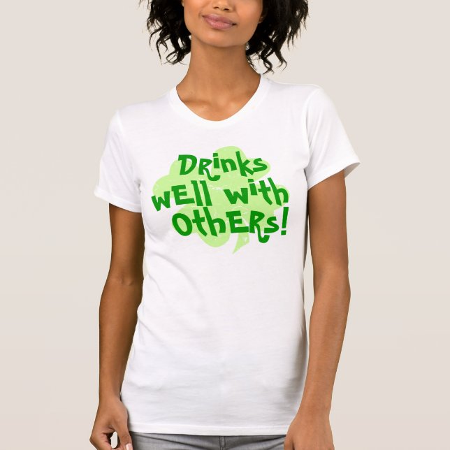 Drinks Well With Others T-Shirt (Front)