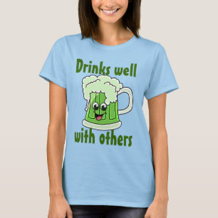 Drinks Well With Others T-Shirt