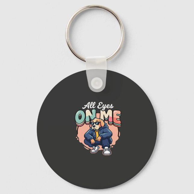Drip Dog All Eyes On Me Key Ring (Front)