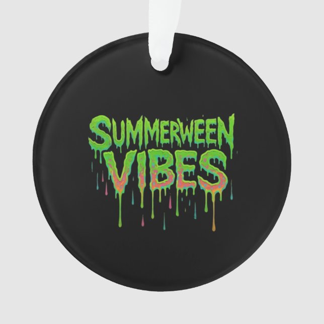 Drip Summerween Vibes Spooky Fun Classic Ornament (Front)