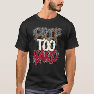 Drip Too Hard Retro Cardinal Red 3s Matching T-Shirt