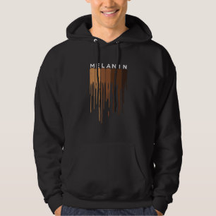 Drippin Melanin Black Pride Black History Funny Hoodie
