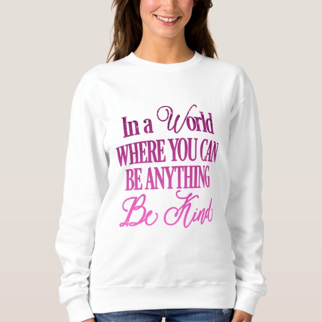 Dripping Glitter Inspirational Quote Sweatshirt (Front)