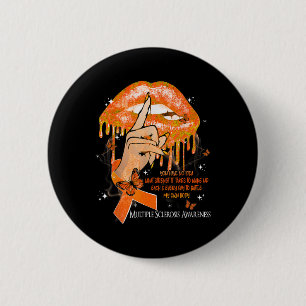 Dripping Lips Butterflies Women Multiple Sclerosis 6 Cm Round Badge