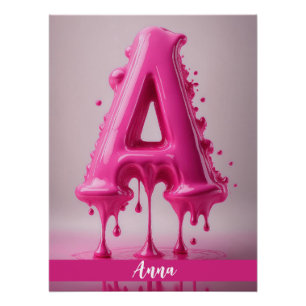 Dripping Pink Letter A - Customizable Name Poster 